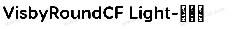 VisbyRoundCF Light字体转换